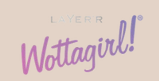 Layer'r Wottagirl